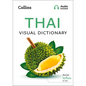 Thai Visual Dictionary: A Photo Guide to Everyday Words and Phrases in Thai - Paperback