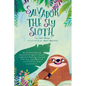 Salvador the Sly Sloth: An animal-based adventure about never underestimating anyone and the concepts of alliteration and assonance. - Hardcover