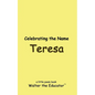 Celebrating the Name Teresa - Paperback