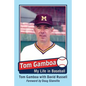 Tom Gamboa: My Life in Baseball - Paperback