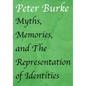 Myths, Memories, and The Representation of Identities - Paperback