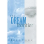 The Dream Frontier - Paperback