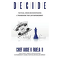 Decide: Tactical Crisis Decision Making: A Framework For Law Enforcement - Paperback