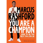 You Are a Champion: How to Be the Best You Can Be - Hardcover