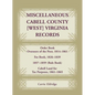 Miscellaneous Cabell County, [West] Virginia Records: Order Book, Overseers of the Poor, 1814-1861; Fee Book 1826-1839; 1857-1859 (Rule Book); Cabell - Paperback