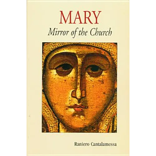 Mary: Mirror of the Church - Paperback