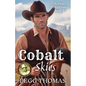 Cobalt Skies: A More Perfect Union - Book Two - Paperback