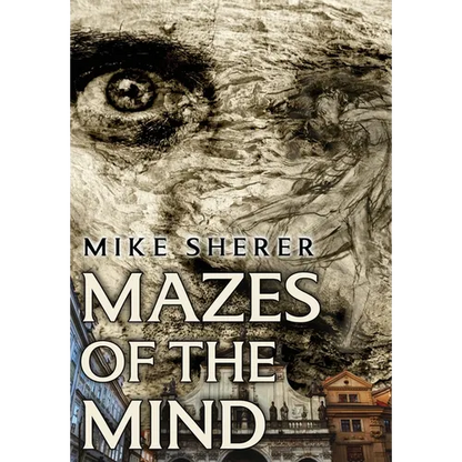 Mazes of the Mind - Hardcover