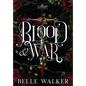 Blood and War: A Dark Fantasy Romance - Hardcover