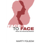 Face to Face, Volume Two - Paperback