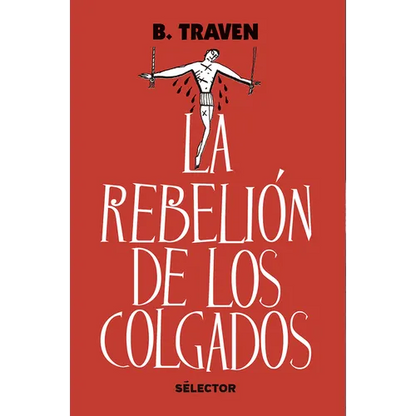 Rebelion de Los Colgados, La - Paperback