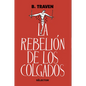 Rebelion de Los Colgados, La - Paperback