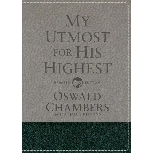 My Utmost for His Highest: Updated Language Gift Edition (a Daily Devotional with 366 Bible-Based Readings) - Hardcover