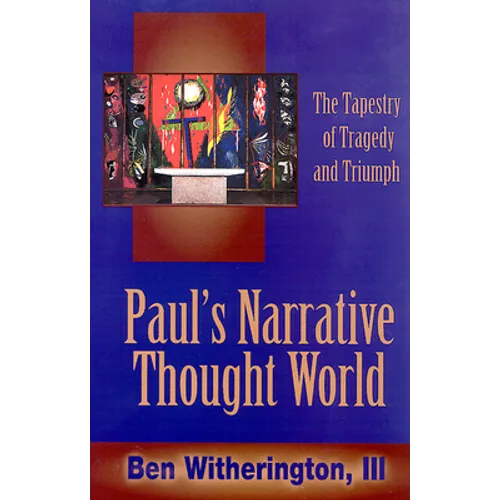 Paul's Narrative Thought World - Paperback