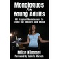 Monologues for Young Adults: 60 Original Monologues to Stand Out, Inspire, and Shine - Paperback