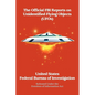The Official FBI Reports on Unidentified Flying Objects (UFOs) Released Under the Freedom of Information ACT: Released Under the Freedom of Informatio - Paperback
