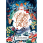 Grimms' Fairy Tales, Retold by Elli Woollard, Illustrated by Marta Altes - Hardcover