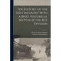 The History of the 321st Infantry With a Brief Historical Sketch of the 81st Division - Paperback