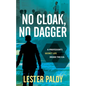 No Cloak, No Dagger: A Professor's Secret Life Inside the CIA - Hardcover
