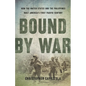 Bound by War: How the United States and the Philippines Built America's First Pacific Century - Hardcover