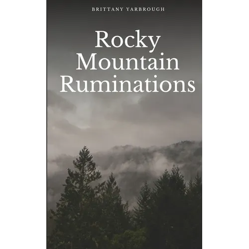 Rocky Mountain Ruminations - Paperback