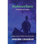 SubSURFACE: Unseen Quarry - Paperback