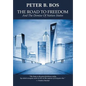 The Road to Freedom and the Demise of Nation States - Hardcover