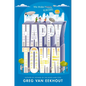 Happy Town - Hardcover