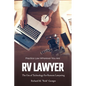 RV Lawyer: The Use of Technology for Remote Lawyering - Paperback