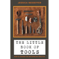 The Little Book of Tools: How to Change the Patterns We Practice - Paperback