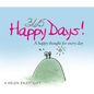 365 Happy Days: A Happy Thought for Every Day - Spiral