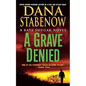 A Grave Denied: A Kate Shugak Novel - Paperback