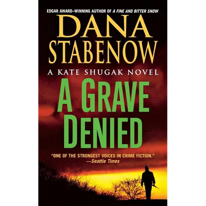 A Grave Denied: A Kate Shugak Novel - Paperback