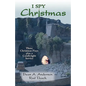 I Spy Christmas: Three Christmas Plays Plus a Candlelight Service - Paperback