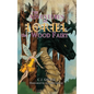 The Adventures of Loriel the Wood Fairy - Hardcover