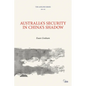 Australia's Security in China's Shadow - Paperback