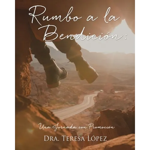 Rumbo a la Bendición: Una Jornada con Promoción - Paperback