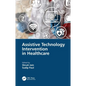 Assistive Technology Intervention in Healthcare - Paperback