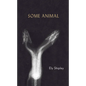 Some Animal - Paperback