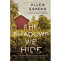 The Shadows We Hide: The Highly Acclaimed Sequel to the Life We Bury - Paperback