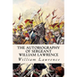 The Autobiography of Sergeant William Lawrence - Paperback