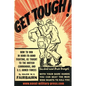Get Tough!: How To Win In Hand To Hand Fighting - Paperback