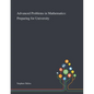 Advanced Problems in Mathematics: Preparing for University - Paperback