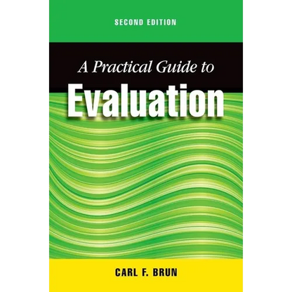 A Practical Guide to Evaluation, Second Edition - Paperback