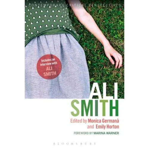 Ali Smith: Contemporary Critical Perspectives - Paperback
