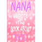 Nana I Wrote This Book About You - Paperback
