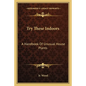 Try These Indoors: A Handbook of Unusual House Plants - Paperback