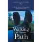 Walking the Narrow Path: A 40-Day Journey to Finding Grace and Unconditional Love - Paperback