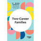 Two-Career Families (HBR Working Parents Series) - Hardcover