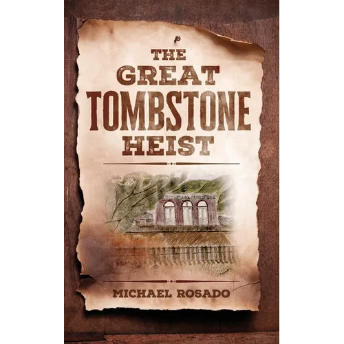 The Great Tombstone Heist - Paperback